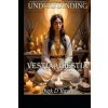 Understanding Vestia / Hestia (Dyrk D'Raven,Raymond Hurn)(Brožovaná)