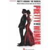 Pretty Woman: Musical - Piano/Vocal Selections