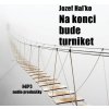 Audiokniha: Na konci bude turniket