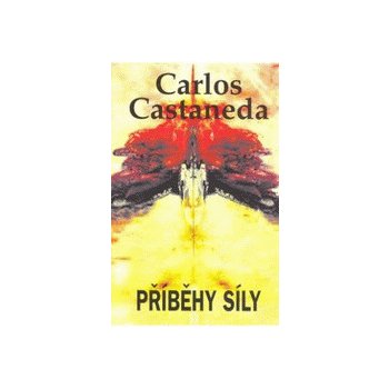 Příběhy síly - Carlos Castaneda