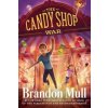 The Candy Shop War (Brandon Mull)(Brožovaná)