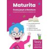 Maturita: Český jazyk a literatura - Kompletní průvodce přípravou na didaktický test - Žaneta Csonka, Kristýna Melicharová