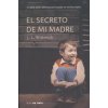 El Secreto de Mi Madre (J. L. Witterick Witterick)(Brožovaná)