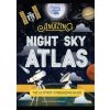 Amazing Night Sky Atlas - Lonely Planet Kids, Lonely Planet Global Limited