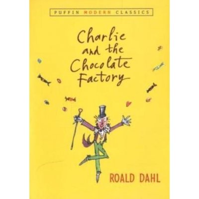Charlie and the Chocolate Factory. Charlie und die Schokoladenfabrik, englische Ausgabe - Dahl, Roald