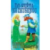 Do světa na zkušenou - Zdeněk Neubaurer