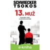 E-kniha 13. muž - Florian Schwiecker, Michael Tsokos