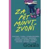 Za pět minut zvoní - kolektív autorov