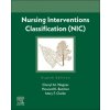 Nursing Interventions Classification (NIC) (Cheryl M. Wagner,Howard K. Butcher,Gloria M. Bulechek,Joanne McCloskey Dochterman,Mary F Clarke)(Brožovaná)