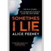 Sometimes I Lie - Alice Feeney, HQ