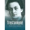 Trestankyně - Milena Štráfeldová