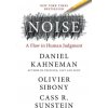 Noise: A Flaw in Human Judgment - Daniel Kahneman, Olivier Sibony, Cass R. Sunstein