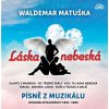 Waldemar Matuška: Láska nebeská (Waldemar Matuška, Supraphon)