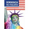 Demokracia pre vyvolených - Michael Parenti