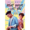 Right Where I Left You (Winters,Julian)(Brožovaná)