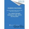 Human Hacking - Christopher Hadnagy, Seth Schulman