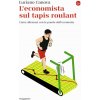 economista sul tapis roulant. Come allenarsi con le parole dell’economia (Luciano Canova)(Brožovaná)
