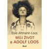 Můj život a Adolf Loos - Altmann Loos Elsie