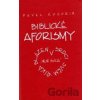 Biblické aforismy - Pavel Kosorin