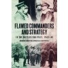 Flawed Commanders and Strategy in the Battles for Italy, 1943-45 (Sangster Andrew)