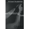 Performing Live - Richard Shusterman