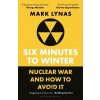 Six Minutes to Winter - Mark Lynas