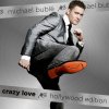 Bublé Michael: Crazy Love (Hollywood Edition) - 2CD