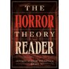 The Horror Theory Reader (Jeffrey Andrew Weinstock)(Brožovaná)