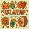 Bold & Easy Cozy Autumn Coloring Book (Revive Coloring Books)(Brožovaná)
