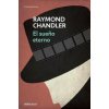 El sueno eterno / The Eternal Sleep (Raymond Chandler,Jose Luis Lopez Munoz,Juan Manuel Ibeas)(Brožovaná)