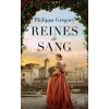 Reines de sang (Grand Prix du Roman Historique 2020) (Philippa Gregory)(Brožovaná)