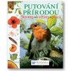 Svojtka Putovanie prírodou – stromy, kvety, vtáky