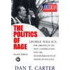 Politics of Rage (Dan T. Carter)(Brožovaná)