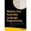 Modern Arm Assembly Language Programming