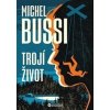 Trojí život - Michel Bussi