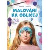 Malování na obličej - Tereza Křivská
