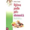 Výživa podle pěti elementů - Barbara Temelie