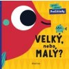 Velký, nebo malý? - Lenka Chytilová