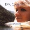 Cassidy Eva - Somewhere [CD]