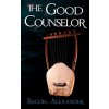 Good Counselor (Rachel Alexander)(Brožovaná)