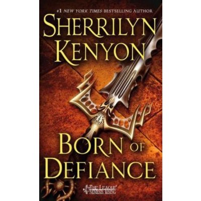 Born of Defiance - Kenyon, Sherrilyn