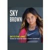 Sky's the Limit - Sky Brown, Penguin Putnam Inc
