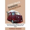 Food Truck Business Handbook (Forrest Rhodes)(Brožovaná)
