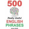 500 Really Useful English Phrases