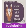 Klekí Petra, bílý otec Apačů - Jaroslav Moravec