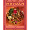 Maydan: Home Cooking from the Middle East (PREVITE ROSE)(Pevná)