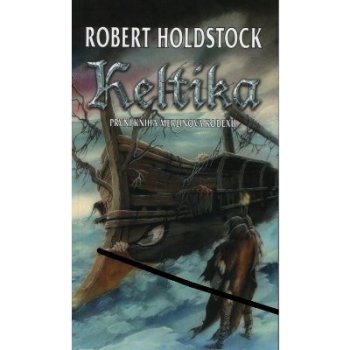 Keltika - Robert Holdstock