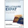 Millionaire Expat - How To Build Wealth Living Overseas, Third Edition (Andrew Hallam)(Brožovaná)