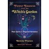 Flower Essences from the Witchs Garden: Plant Spirits in Magickal Herbalism (Pearson Nicholas)