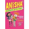 Anisha, Accidental Detective